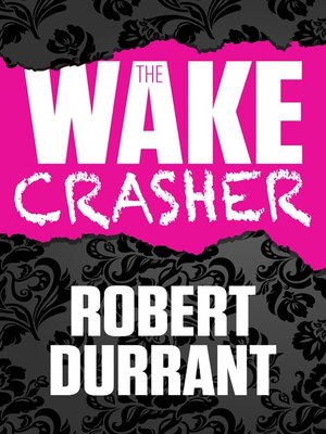 cover image of The Wake Crasher